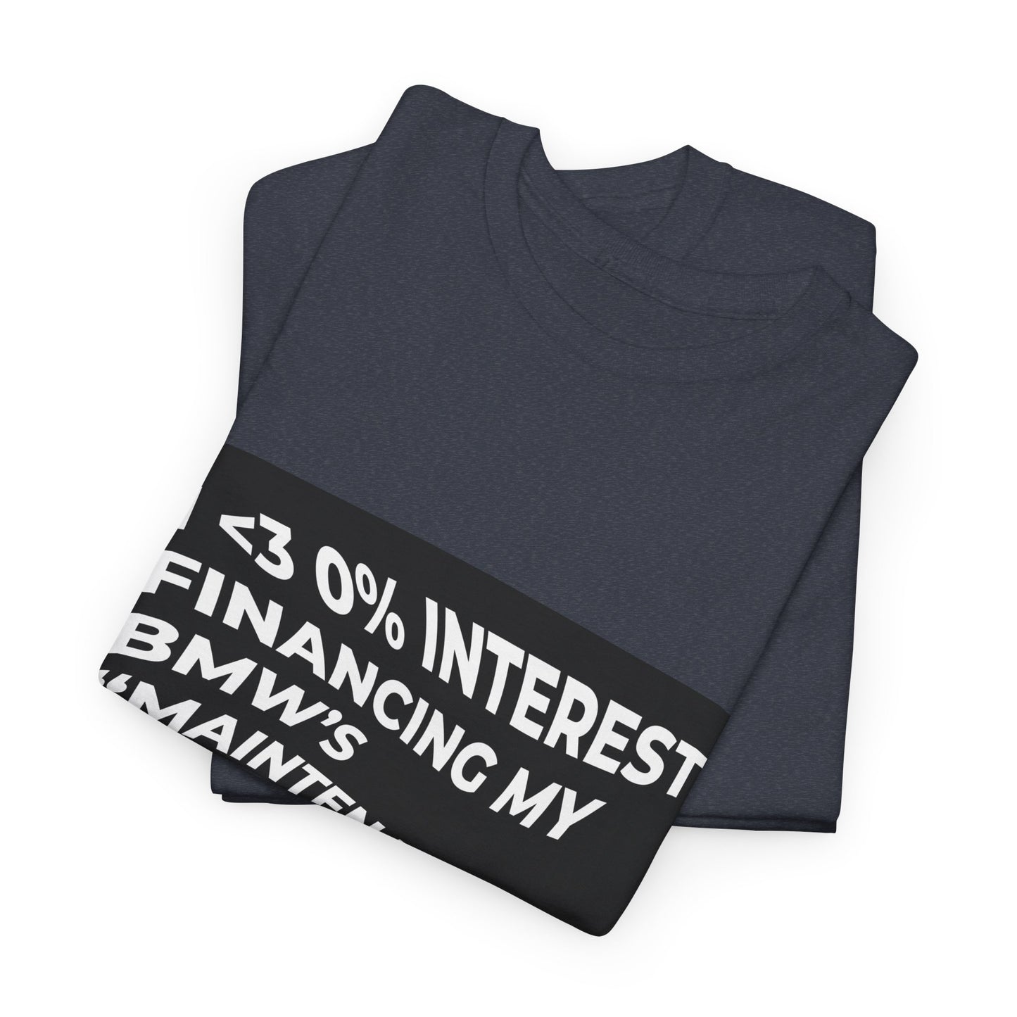 0% APR "Maintenace" Heavy Cotton Tee