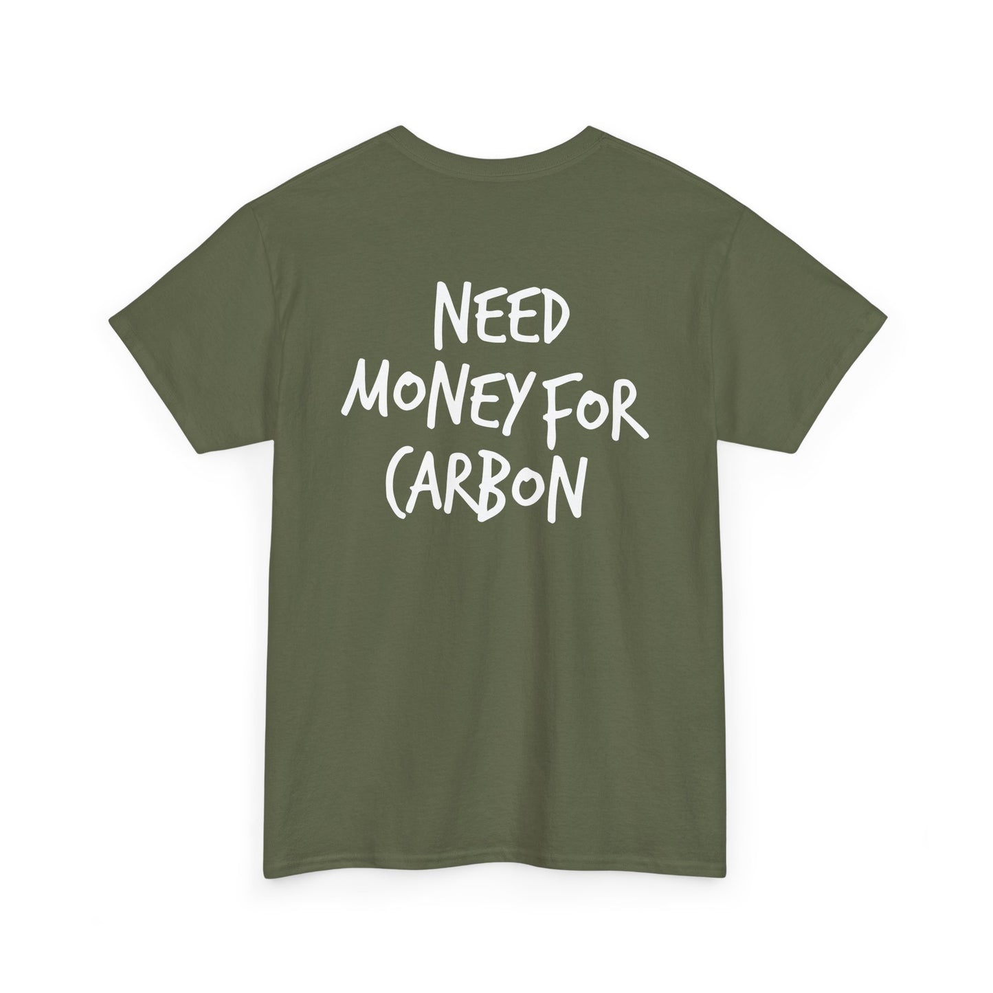 Need Money for Carbon Heavy Cotton Tee