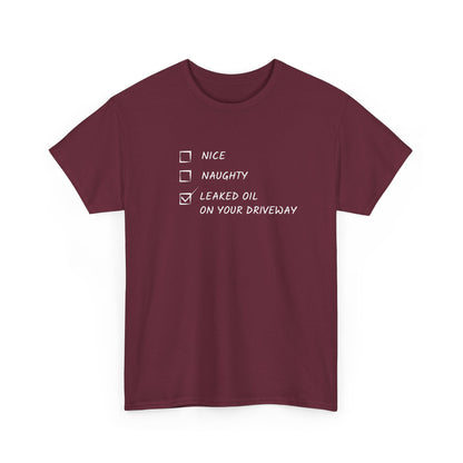 Naughty, Nice, Oil Heavy Cotton Tee