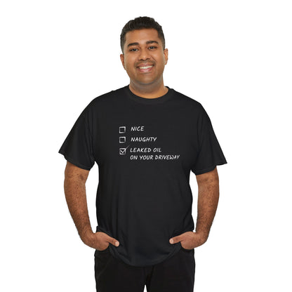 Naughty, Nice, Oil Heavy Cotton Tee