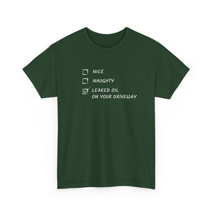 Naughty, Nice, Oil Heavy Cotton Tee