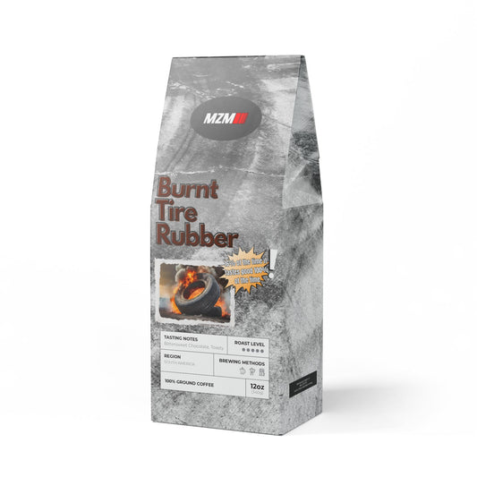 MZM Burnt Tire Rubber Coffee Blend (Dark French Roast)