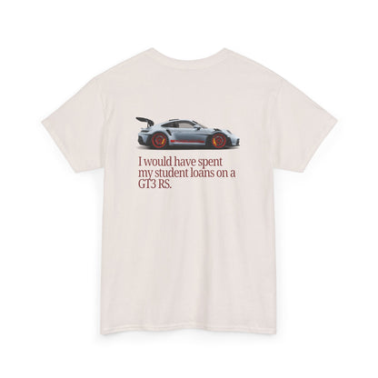 Student Loans GT3 RS Heavy Cotton Tee