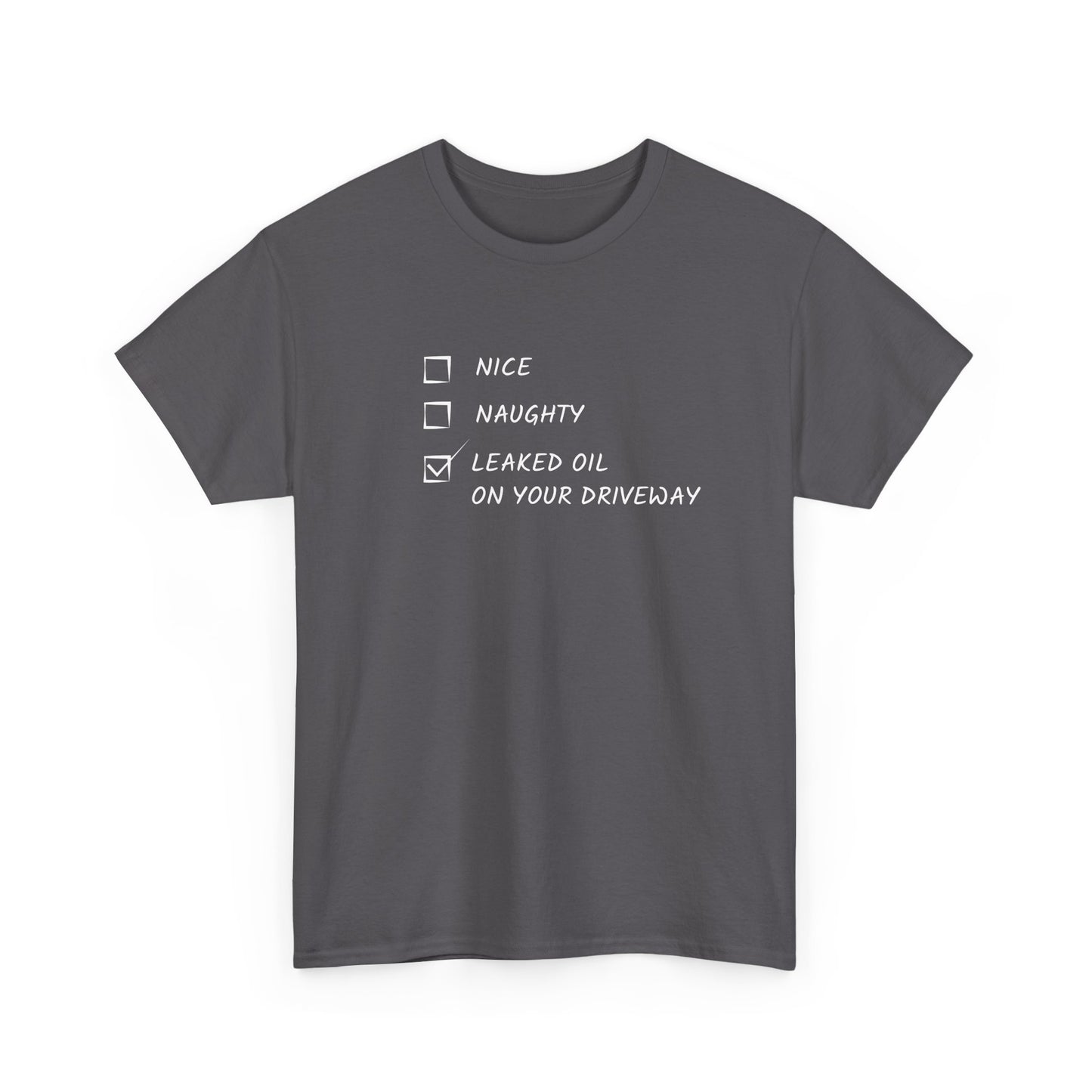 Naughty, Nice, Oil Heavy Cotton Tee
