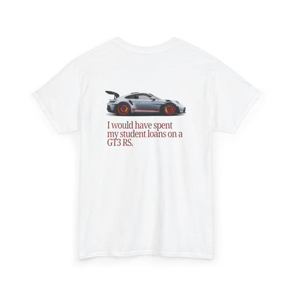 Student Loans GT3 RS Heavy Cotton Tee